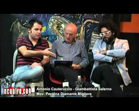 Incontro con A. CAUTERUCCIO e G. SALERNO – Movimento per una Diamante migliore