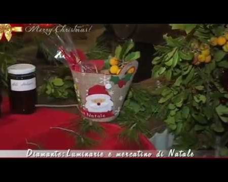 Diamante:Luminarie e mercatino di Natale – Immagini-interviste