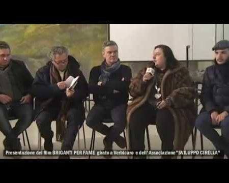 Intervista ai protagonisti del film girato a Verbicaro “BRIGANTI PER FAME” e all’ass.”Sviluppo Cirella”