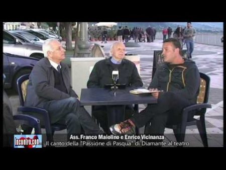Incontro con Ass. Maiolino ed E. Vicinanza-“A Passiun” di Diamante a teatro
