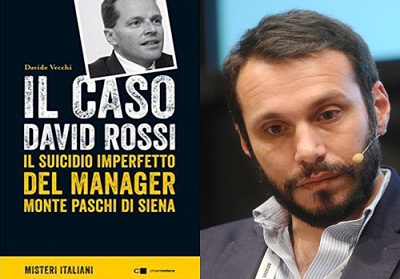 Diamante: Presentazione del libro “Il caso David Rossi” di Davide Vecchi, uno dei casi letterari dell’anno.