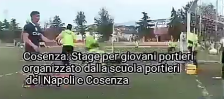 Cosenza: Stage per giovani portieri a cura scuola portieri del Napoli e Cosenza