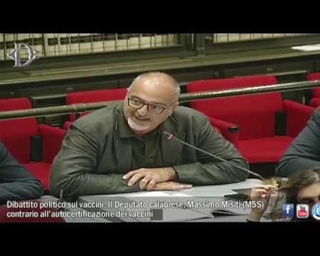 Il Parlamentare On. Misiti (M5S) contrario all’autocertificazione dei vaccini-servizio