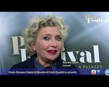 Paola Festival: Rossana Casale & Maurizio di Fulvio Quartet-servizio