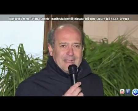 Belvedere M.mo: Piazza Cometa, chiusura anno sociale A.I.A.S. Cetraro