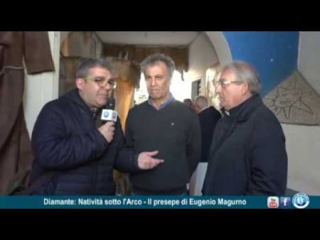 Diamante: Natività sotto l’Arco-Presepe di Eugenio Magurno-inaugurazione/interviste