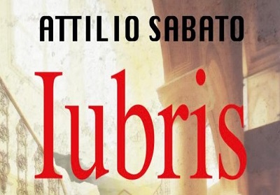 In libreria “Iubris” il romanzo d’esordio del giornalista Attilio Sabato