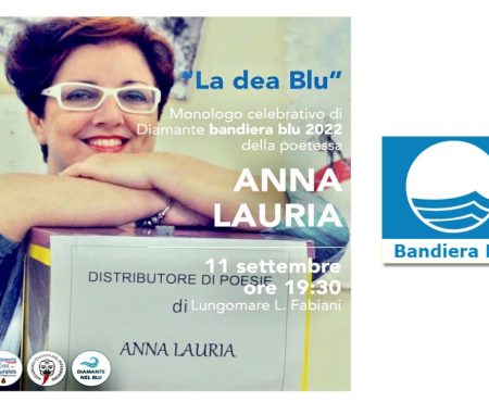 Diamante Bandiera Blu – Monologo celebrativo della poetessa Anna Lauria