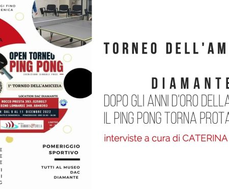 SPECIALE – Diamante: 1° “Torneo dell’amicizia” di Ping Pong