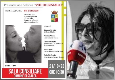 Scalea: Presentazione del libro “Vite di Cristallo” di Francesca Lagatta. Una storia di forza e coraggio