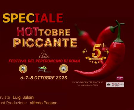 HOTtobre PICCANTE – Il Festival del Peperoncino di Roma – LO SPECIALE