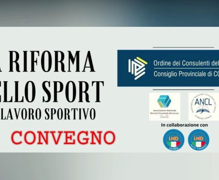 Convegno: “Riforma dello Sport e il Lavoro Sportivo” (integrale)