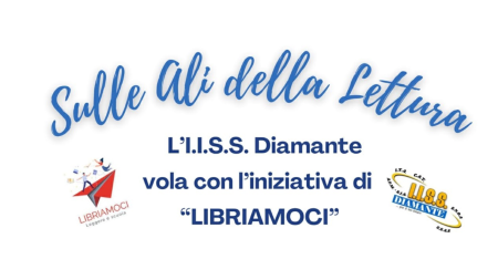 “Sulle Ali della Lettura” – a cura dell’IISS Diamante