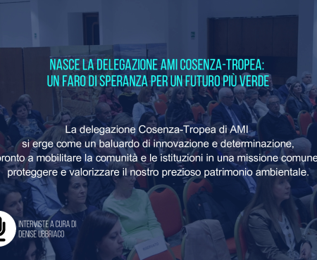 Nasce la delegazione AMI Cosenza-Tropea – interviste