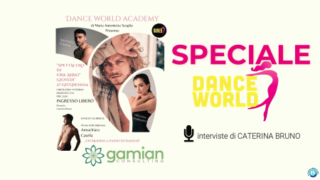 SPECIALE: Spettacolo di fine anno della Dance World Academy
